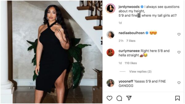 ‘We Love A Tall Queen’: Jordyn Woods Reveals How Tall She Is In New Instagram Pics
