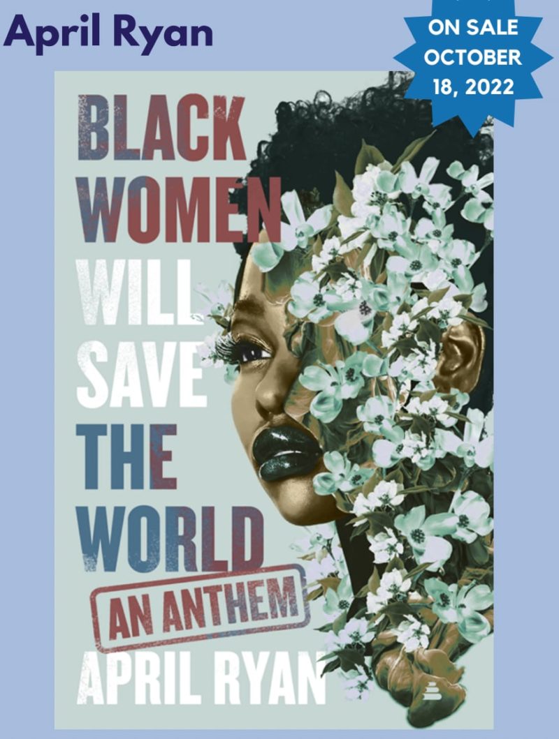 Pssst! We just revealed the cover of April Ryan’s unreleased book. And it’s gorgeous!