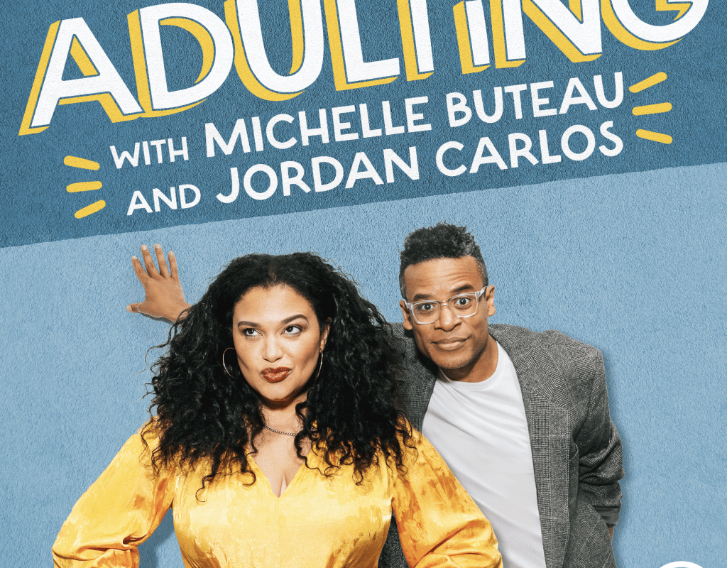 Podcast ‘Adulting with Michelle Buteau and Jordan Carlos’ Explores Life Through Humor And Good Conversations