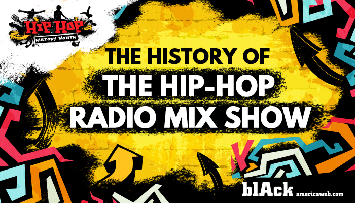 The History Of The Hip-Hop Radio Mix Show