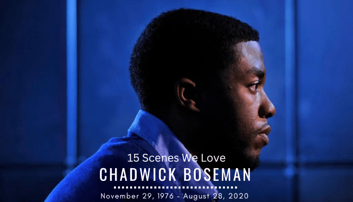 15 Chadwick Boseman Scenes Fans Should Never Forget