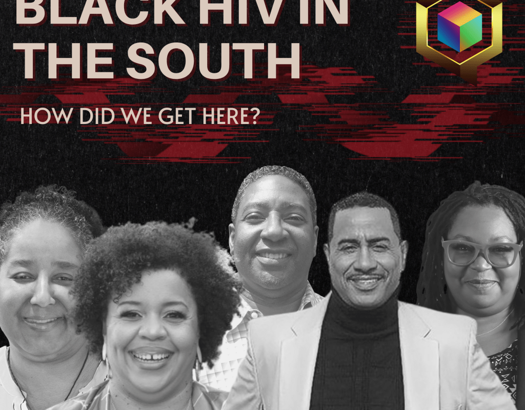 Episode 4 Of ‘Black HIV In The South’ Podcast Explores Solutions to Ending HIV/AIDS in the Black Community