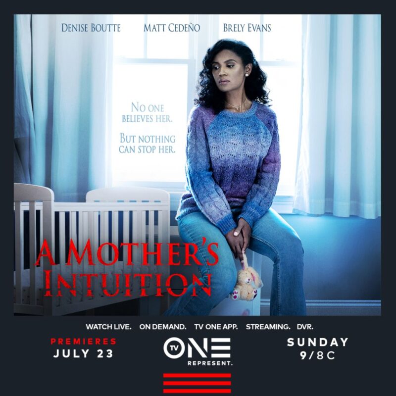 TV One’s ‘A Mother’s Intuition’ Tackles Black Maternal Health In New Suspense Film