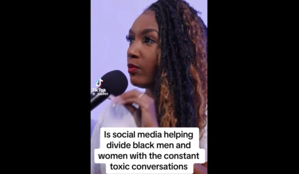Does Social Media Use Toxic Conversation Points to Divide Black Men and Women? One Black Therapist Thinks So: ‘It’s Not Pushing Us Forward’