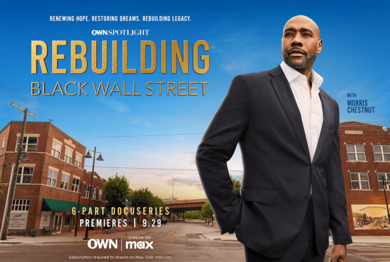 OWN’s ‘Rebuilding Black Wall Street’ Docuseries To Combat Food Desserts In North Tulsa