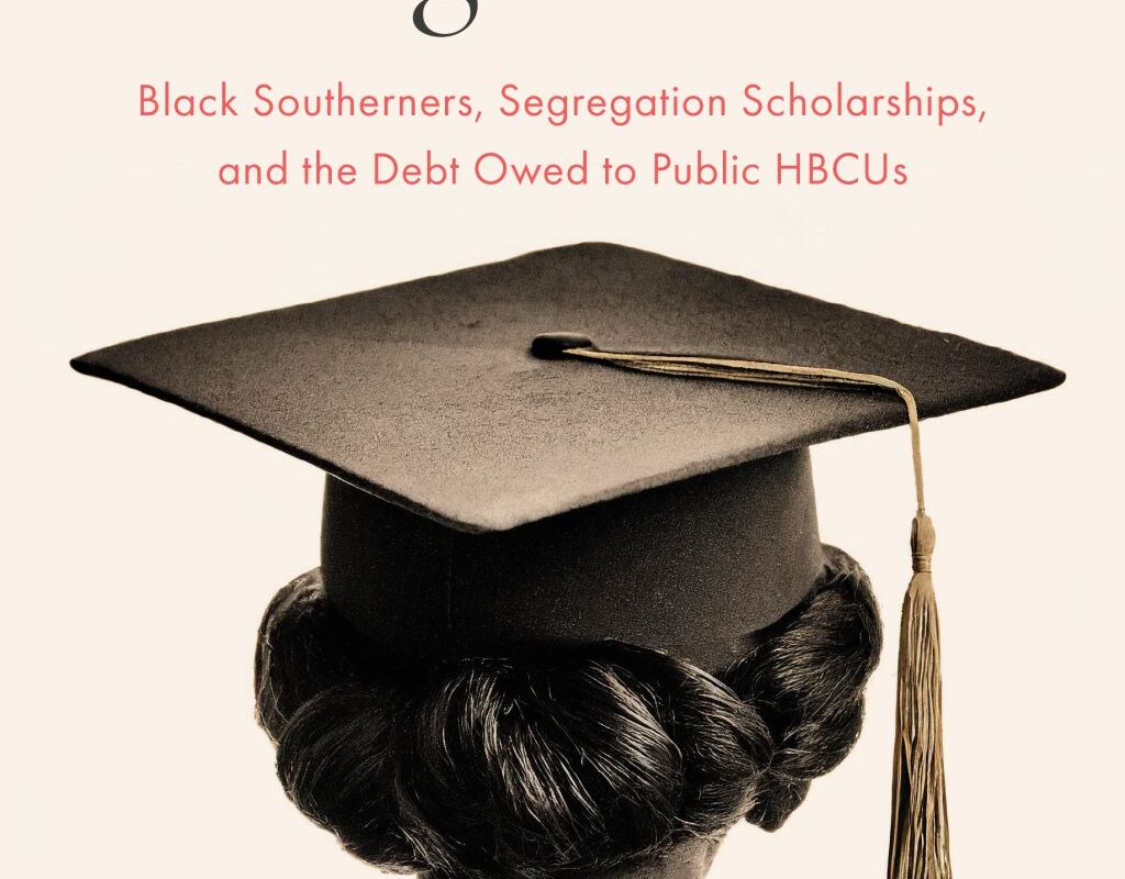 ‘A Forgotten Migration’: Dr. Crystal R. Sanders Uncovers The Legacy Of ‘Segregation Scholarships’ In New Book