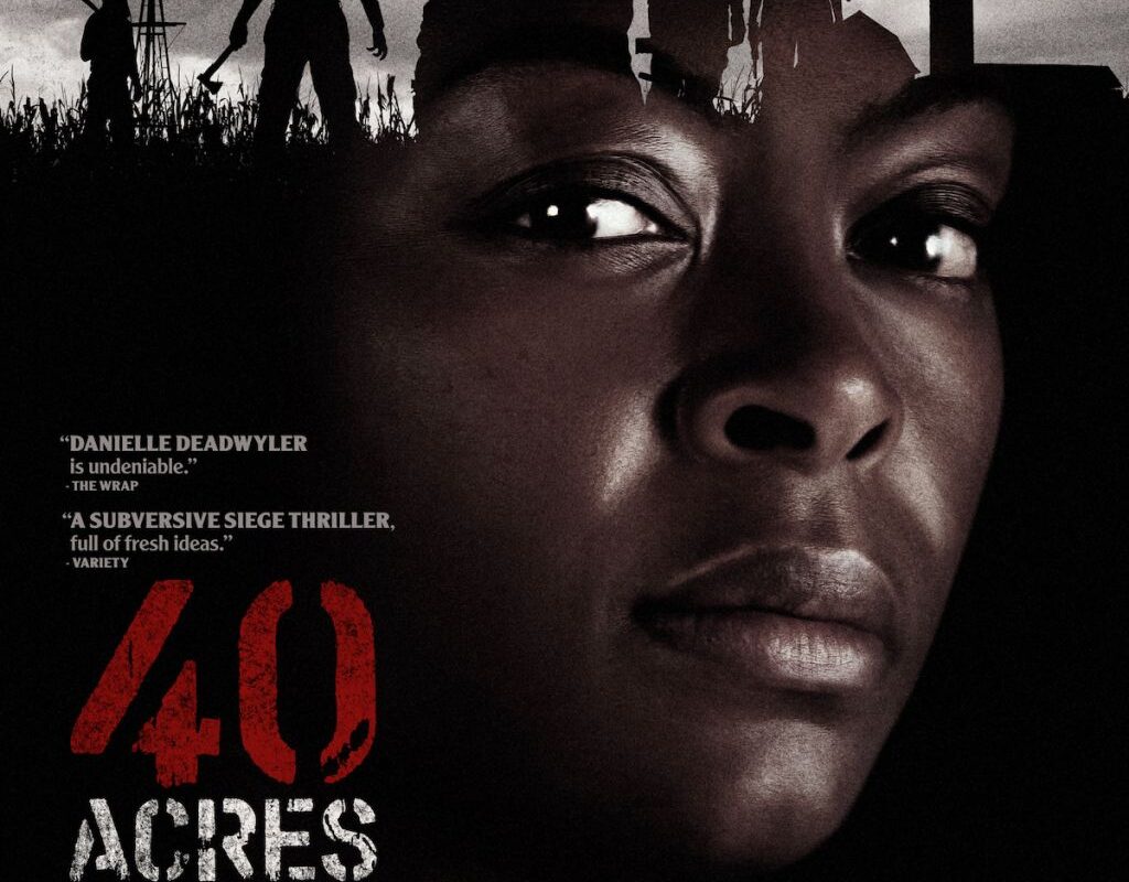 Get Off Our Land: Danielle Deadwyler Steals The Show In The Exhilarating Official Trailer For ’40 Acres’