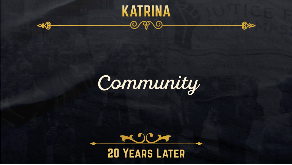 Hurricane Katrina 20 Years Later: Community, Ownership & Traditions