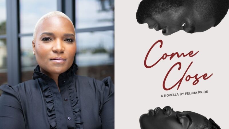 Felicia Pride gets real about the realities of dating over 40 in ‘Come Close’: ‘Black women over 40 deserve love stories’