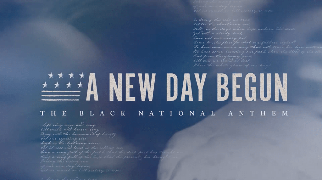 ‘A New Day Begun’ Traces The Origins Of The Black National Anthem