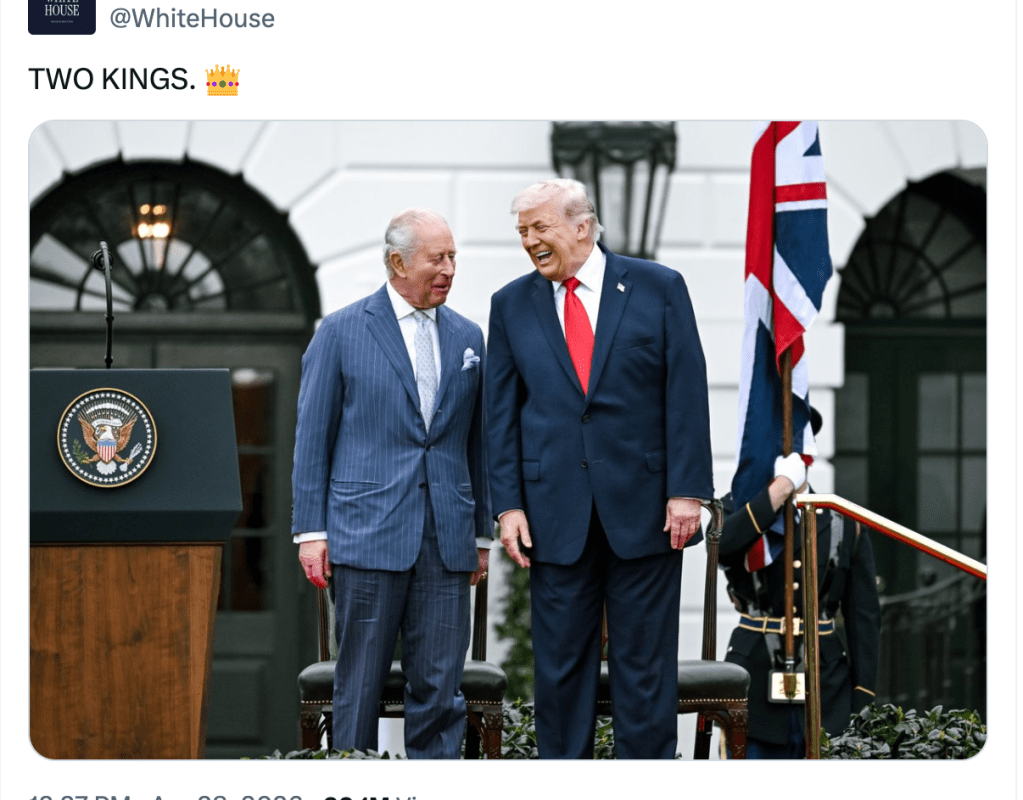 White House Posts ‘TWO KINGS’ Caption On Photo Of Trump And King Charles III