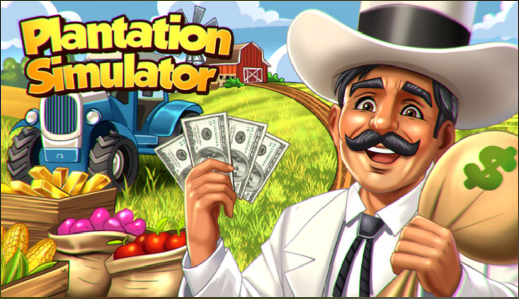 There’s A Game Called ‘Plantation Simulator,’ And, Yes, It’s Exactly What It Sounds Like