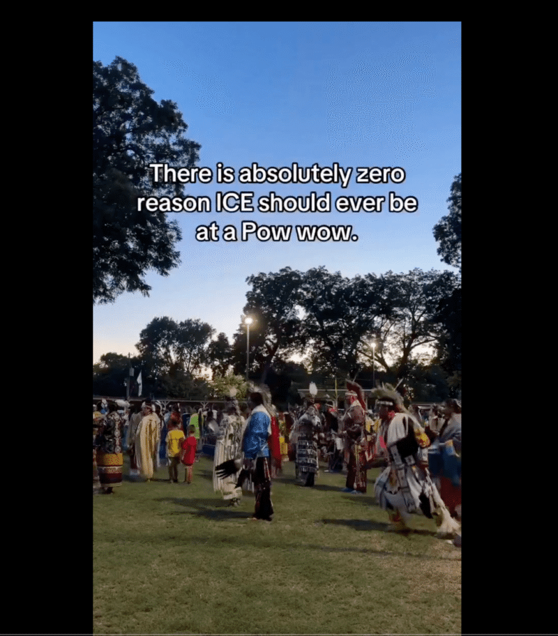 Did ICE Show Up At A Native American Pow Wow In Minneapolis? [Op-Ed]
